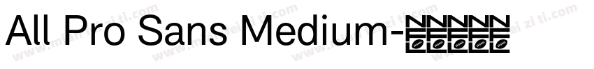 All Pro Sans Medium字体转换